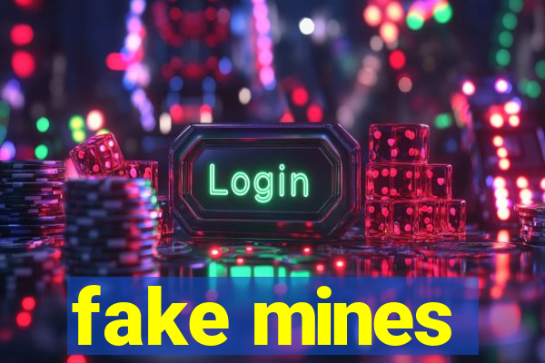 fake mines